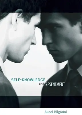 Cunoașterea de sine și resentimentul - Self-Knowledge and Resentment