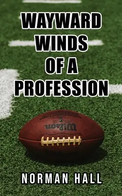 Vânturile rătăcite ale unei profesii - Wayward Winds of a Profession
