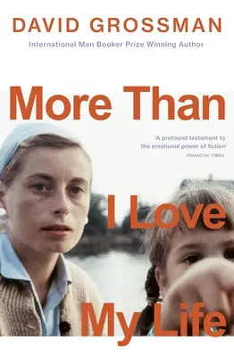 Mai mult decât îmi iubesc viața - LONGLISTED FOR THE 2022 INTERNATIONAL BOOKER PRIZE - More Than I Love My Life - LONGLISTED FOR THE 2022 INTERNATIONAL BOOKER PRIZE