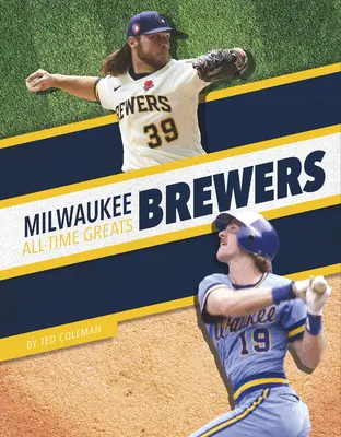 Milwaukee Brewers Toți marii din toate timpurile - Milwaukee Brewers All-Time Greats