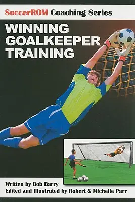 Antrenamentul câștigător al portarilor - Winning Goalkeeper Training