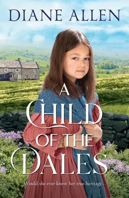 Un copil din Dales - A Child of the Dales