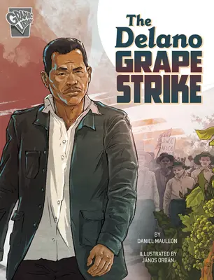 Greva strugurilor din Delano - The Delano Grape Strike