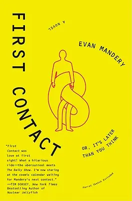 Primul contact: Or, It's Later Than You Think - First Contact: Or, It's Later Than You Think