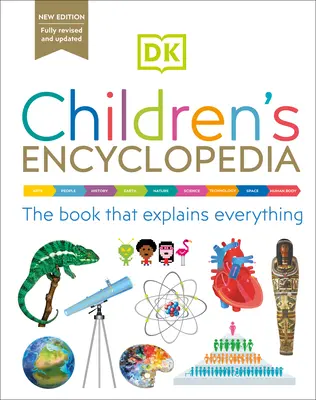 Enciclopedia DK pentru copii: Cartea care explică totul! - DK Children's Encyclopedia: The Book That Explains Everything!