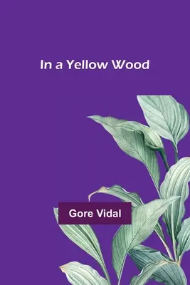 Într-o pădure galbenă - In a Yellow Wood