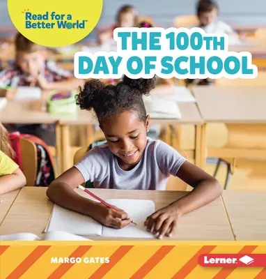 A 100-a zi de școală - The 100th Day of School