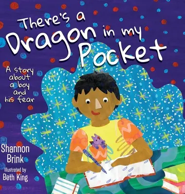 There's a Dragon in my Pocket: O poveste despre un băiat și frica lui - There's a Dragon in my Pocket: A Story About a Boy and his Fear