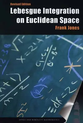 Lebesgue Integration on Euclidean Space, Ediție revizuită - Lebesgue Integration on Euclidean Space, Revised Edition