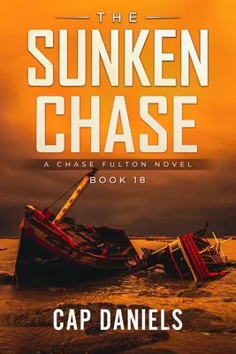 The Sunken Chase: Un roman Chase Fulton - The Sunken Chase: A Chase Fulton Novel