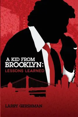 Un copil din Brooklyn: Lecții învățate - A Kid From Brooklyn: Lessons Learned