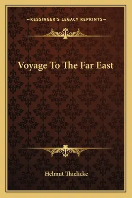 Călătorie spre Orientul Îndepărtat - Voyage To The Far East