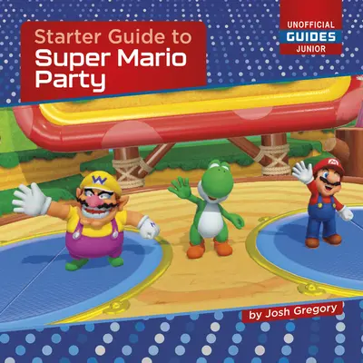 Ghid de inițiere pentru Super Mario Party - Starter Guide to Super Mario Party