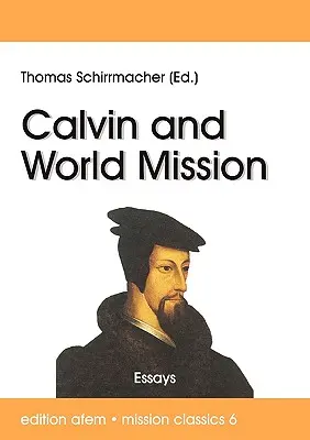 Calvin și misiunea mondială - Calvin and World Mission