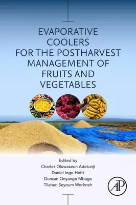 Răcitoare evaporative pentru gestionarea post-recoltare a fructelor și legumelor - Evaporative Coolers for the Postharvest Management of Fruits and Vegetables