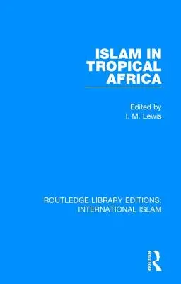 Islamul în Africa tropicală - Islam in Tropical Africa