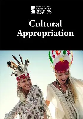 Apropierea culturală - Cultural Appropriation