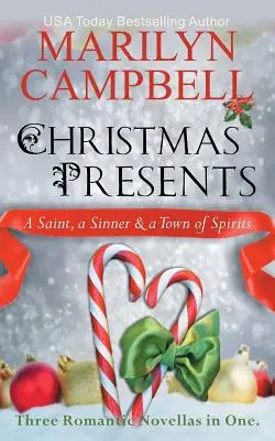 Cadouri de Crăciun - Un sfânt, un păcătos și un oraș de spirite (Trei romane romantice într-un set la cutie) - Christmas Presents - A Saint, a Sinner and a Town of Spirits (Three Romantic Novellas in One Boxed Set)