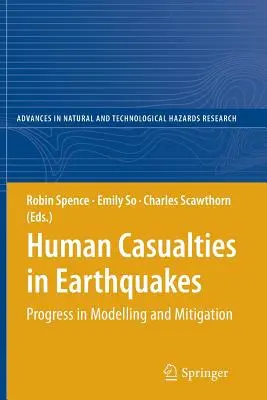 Victimele umane în cutremure: Progrese în modelare și atenuare - Human Casualties in Earthquakes: Progress in Modelling and Mitigation