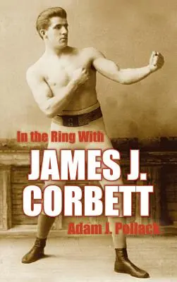 În ring cu James J. Corbett - In the Ring with James J. Corbett