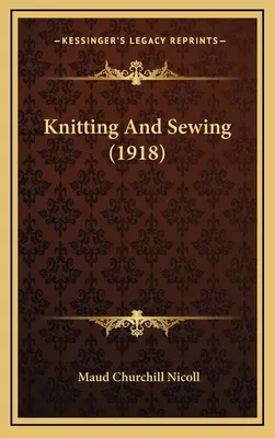 Knitting And Sewing (1918)