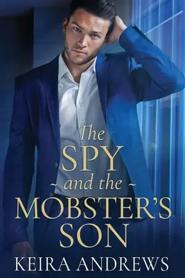 Spionul și fiul mafiotului - The Spy and the Mobster's Son