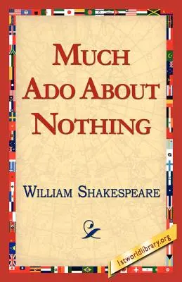 Mult spus despre nimic - Much ADO about Nothing