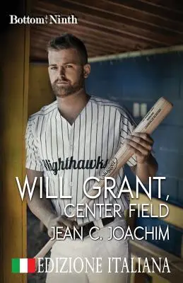 Will Grant, centrul terenului (Edizione Italiana) - Will Grant, Center Field (Edizione Italiana)