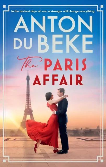 Paris Affair - Evadează cu noua carte romantică și înălțătoare a starului Anton Du Beke de la Strictly Come Dancing - Paris Affair - Escape with the uplifting, romantic new book from Strictly Come Dancing star Anton Du Beke