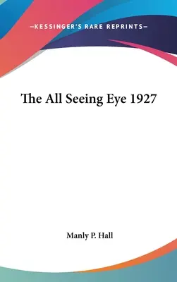 The All Seeing Eye 1927