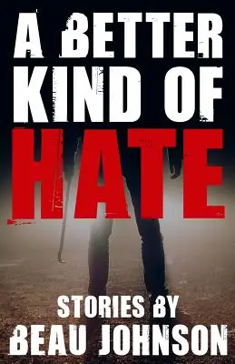 Un tip mai bun de ură - A Better Kind of Hate
