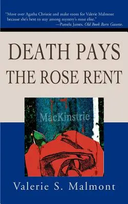 Moartea plătește chiria trandafirului - Death Pays the Rose Rent