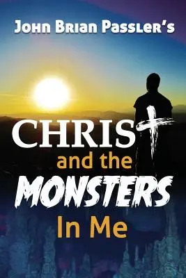 Hristos și monștrii din mine - Christ and the Monsters In Me