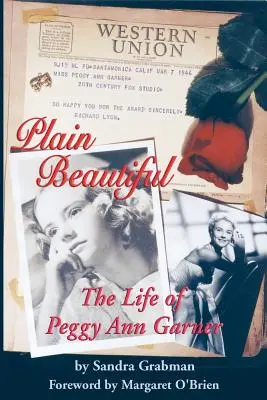 Plain Beautiful: Viața lui Peggy Ann Garner - Plain Beautiful: The Life of Peggy Ann Garner