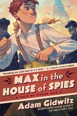 Max in the House of Spies: O poveste din Al Doilea Război Mondial - Max in the House of Spies: A Tale of World War II