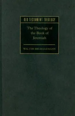 Teologia cărții Ieremia - The Theology of the Book of Jeremiah