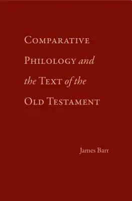 Filologia comparată și textul Vechiului Testament - Comparative Philology and the Text of the Old Testament
