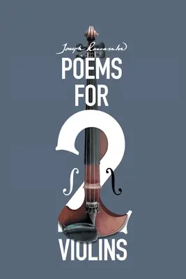 Poezii pentru două viori - Poems for Two Violins