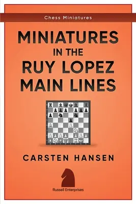Miniaturi în Ruy Lopez: Linii principale - Miniatures in the Ruy Lopez: Main Lines