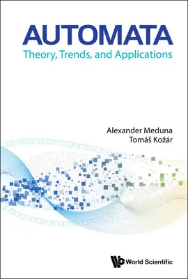 Automate: teorie, tendințe și aplicații - Automata: Theory, Trends, and Applications