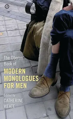 Cartea Oberon de monologuri moderne pentru bărbați: Volumul unu - Oberon Book of Modern Monologues for Men: Volume One