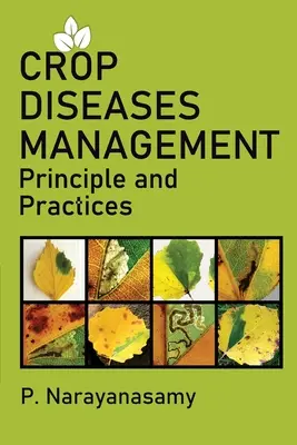 Crop Diseases Management: Principii și practici - Crop Diseases Management: Principles And Practices