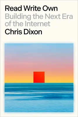 Read Write Own: Construirea următoarei ere a internetului - Read Write Own: Building the Next Era of the Internet