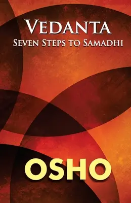 Vedanta: Șapte pași către Samadhi - Vedanta: Seven Steps to Samadhi