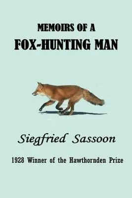Memoriile unui vânător de vulpi (Memoirs of a Fox-Hunting Man) - Memoirs of a Fox-Hunting Man