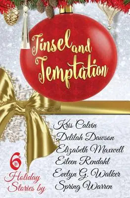 Miresme și ispite: O antologie de sărbători - Tinsel and Temptation: A Holiday Anthology
