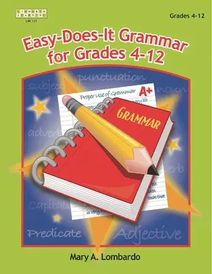 Easy-Does It Grammar pentru clasele 4-12 - Easy-Does It Grammar for Grades 4-12