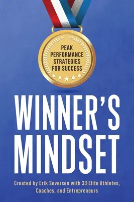 Mentalitatea de învingător: Strategii de performanță de vârf pentru succes - Winner's Mindset: Peak Performance Strategies for Success