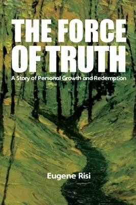 Forța adevărului - The Force of Truth