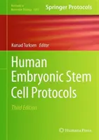 Protocoale privind celulele stem embrionare umane - Human Embryonic Stem Cell Protocols